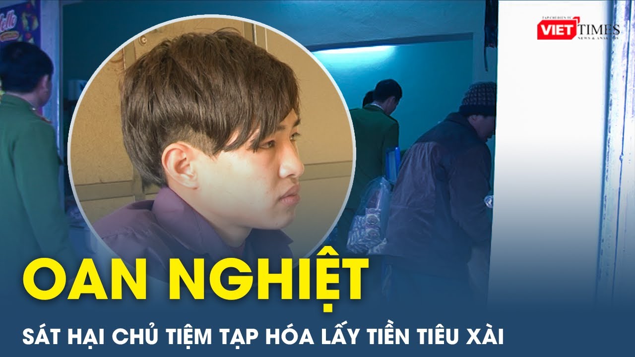 S&aacute;t hại chủ tiệm tạp h&oacute;a lấy tiền ti&ecirc;u x&agrave;i | Viettimes