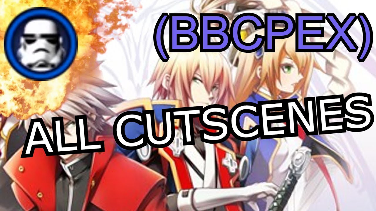 Blazblue: Chronophantasma (Extend), All Cutscenes (PC) (BBCPEX)