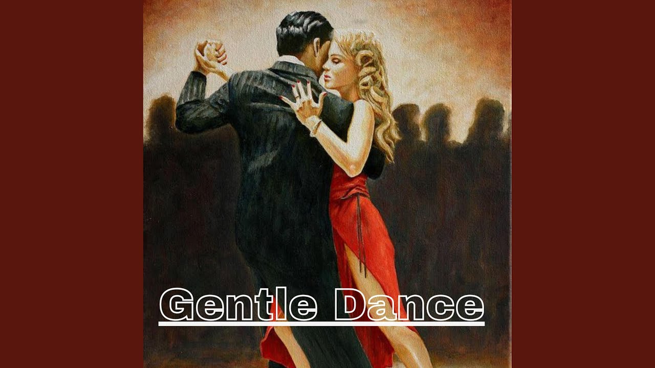 Gentle Dance