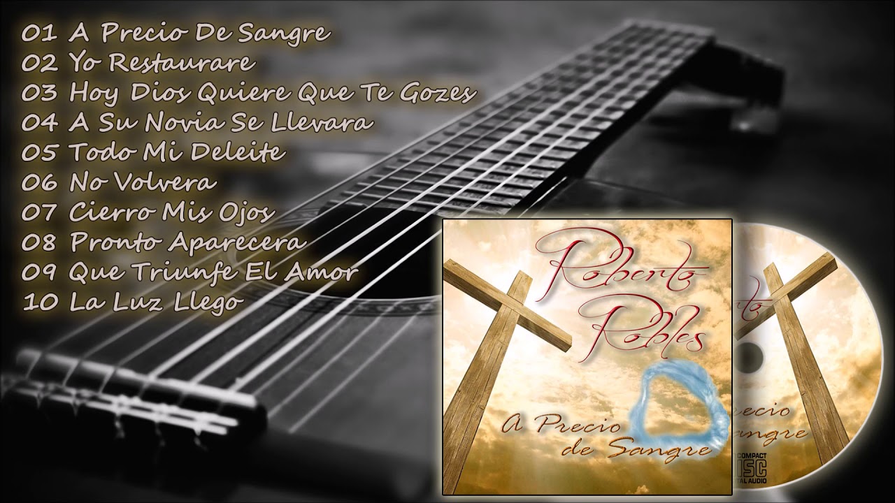 Hno. Roberto Robles - A Precio De Sangre