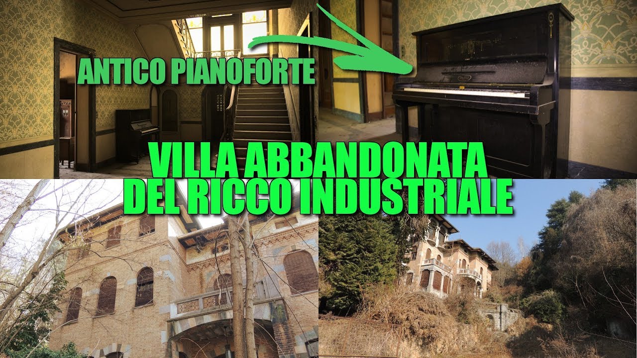 Incredibile villa abbandonata appartenuta ad un ricco industriale