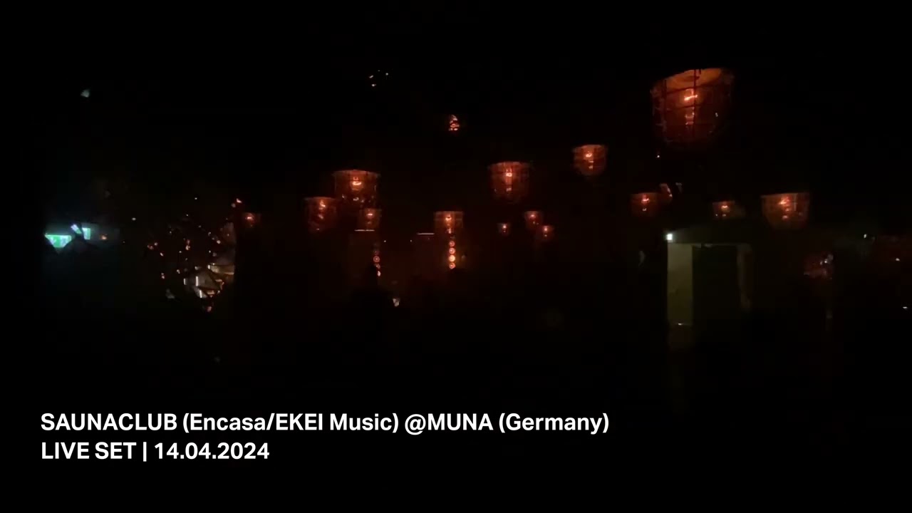 Saunaclub &nbsp;@Munarockt&nbsp;  // House - Deeptech - Groove // Live Record 2024