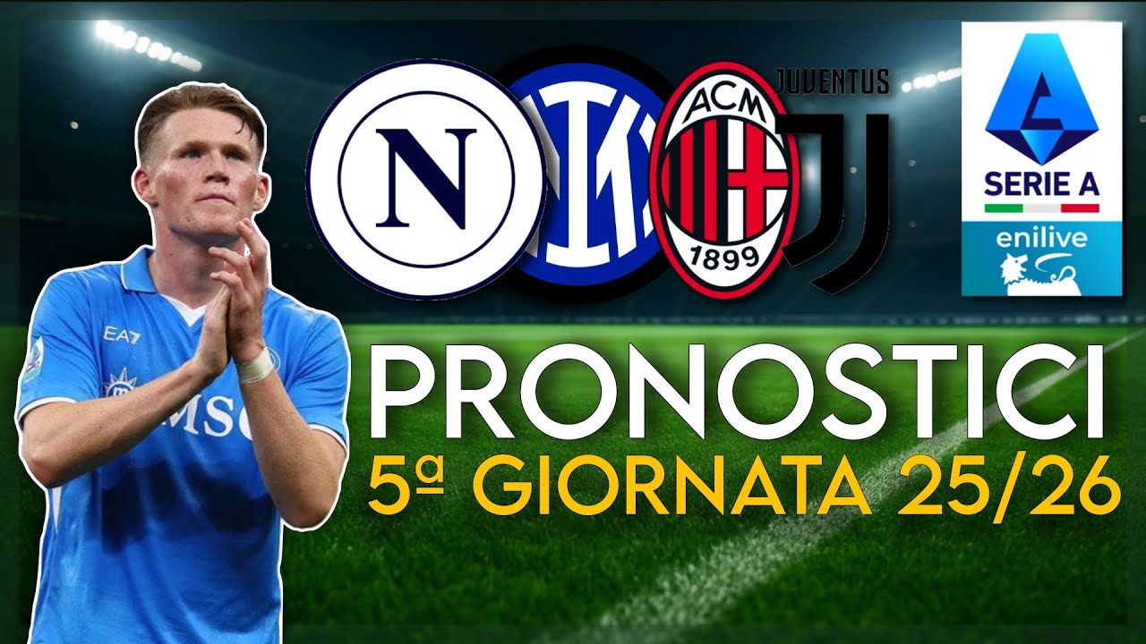 Pronostici 5ª Giornata Serie A 2025-26
