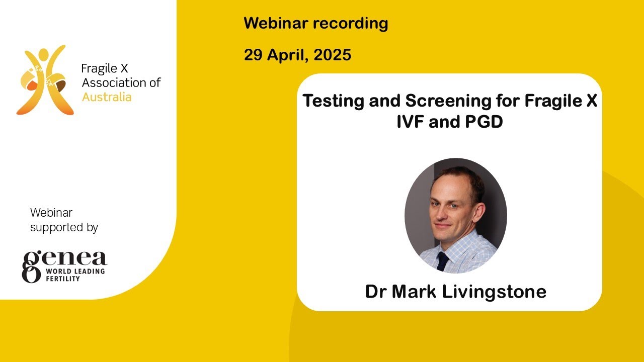 IVF & PGD | Testing and Screening for Fragile X | webinar with Dr Mark Livingstone, 29 April 2025