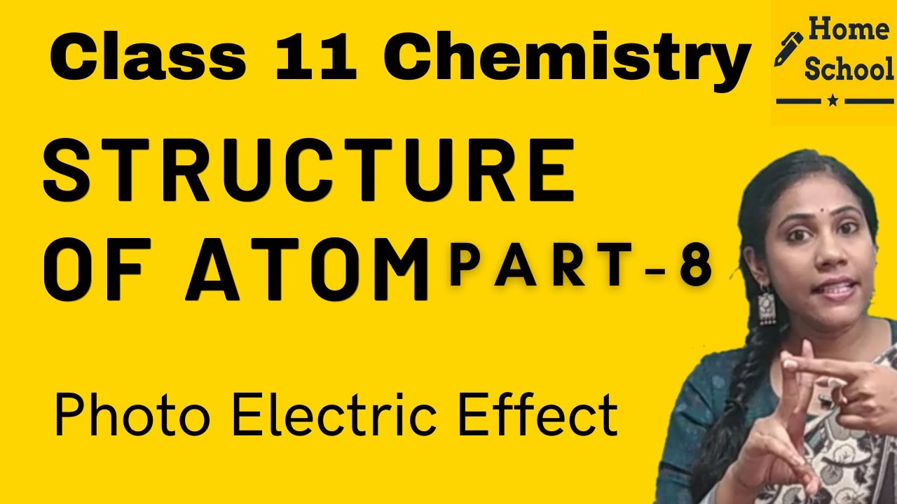 Structure of atom | Class 11 | photoelectric effect| part 8
