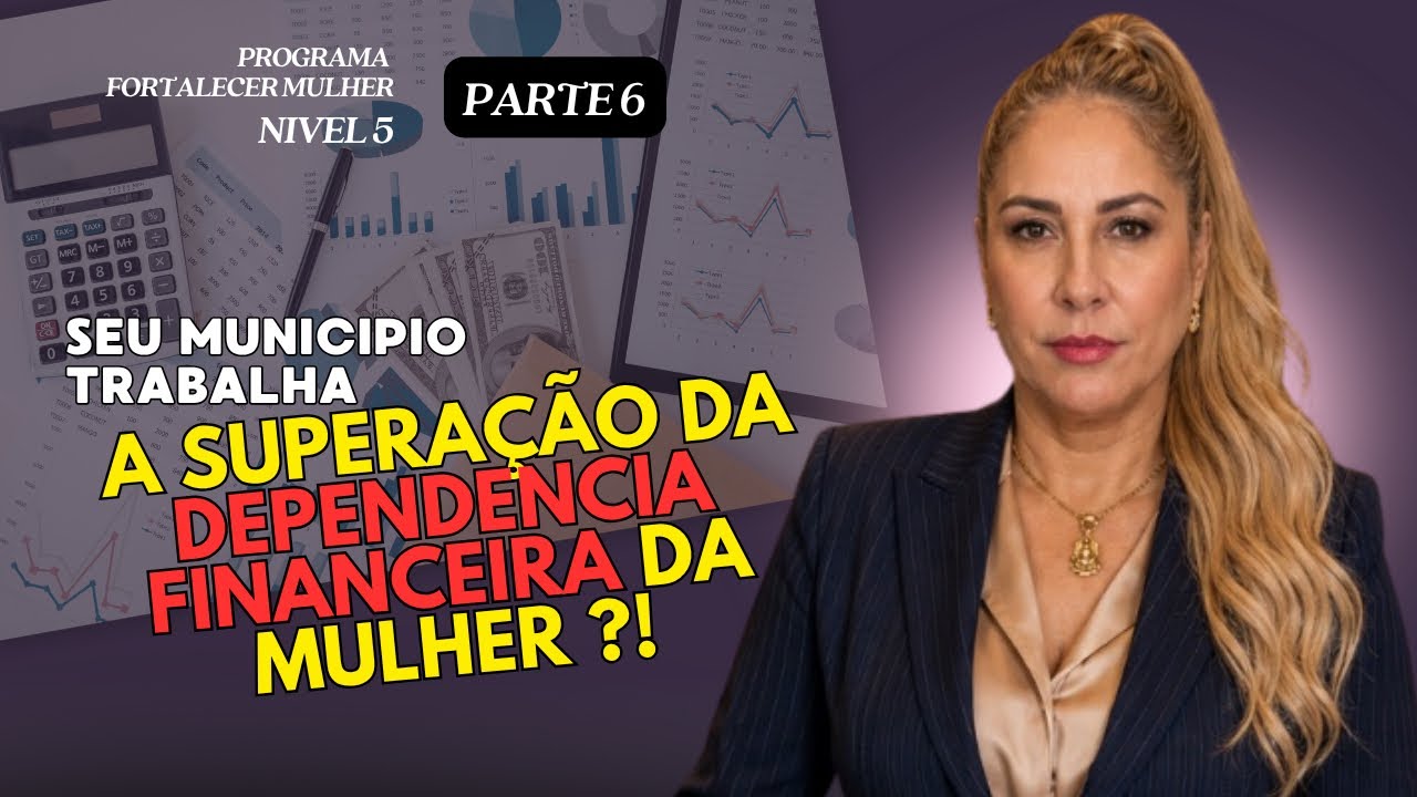 AUTONOMIA, RENDA E SUPERAÇÃO DA DEPENDÊNCIA FINANCEIRA