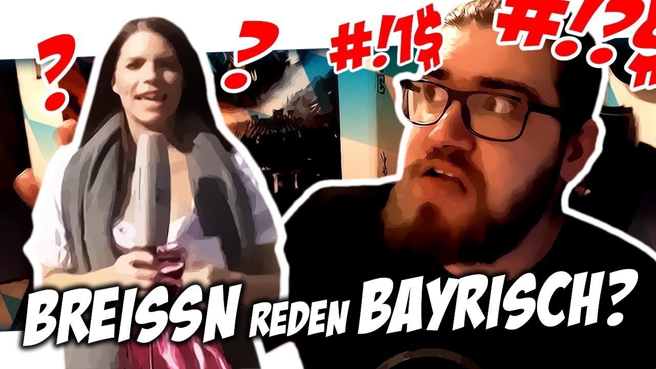 😡 GRUZEFIX... Breissn reden bayrisch