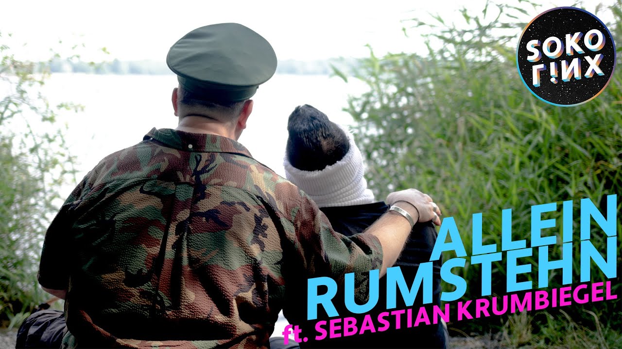 SOKO LiNX ft. Sebastian Krumbiegel - Allein rumstehn (Offizielles Video)