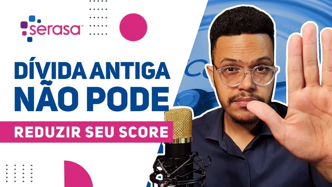 NÃO PAGUE SEM VER: JUSTIÇA DECIDE QUE DÍVIDA PRESCRITA NÃO PODE REDUZIR SCORE | SERASA LIMPA NOME