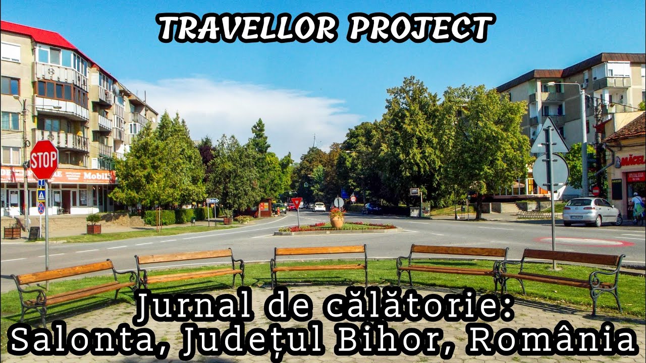 Jurnal de călătorie: Salonta, Județul Bihor, Rom&acirc;nia