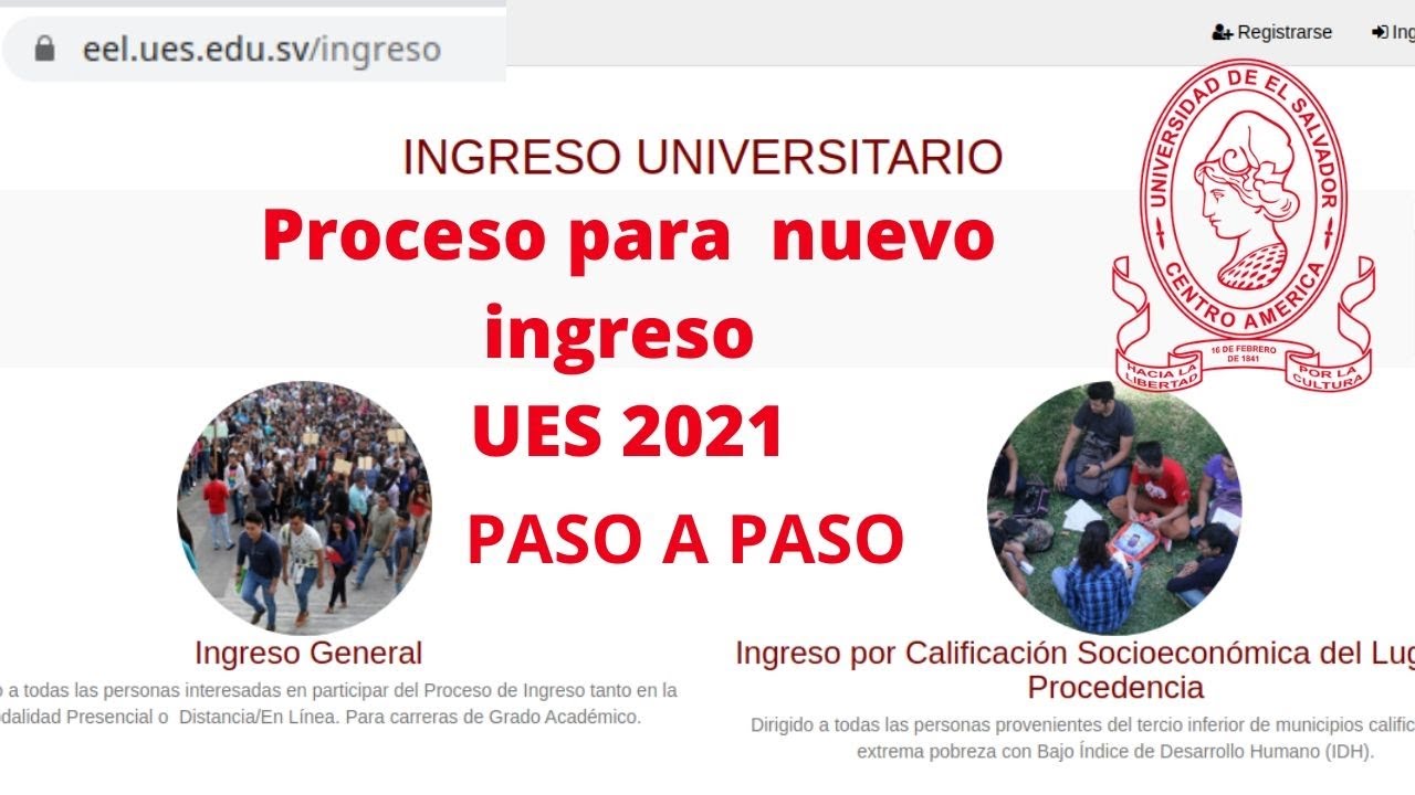 PROCESO DE NUEVO INGRESO UNIVERSITARIO  UES AÑO 2021