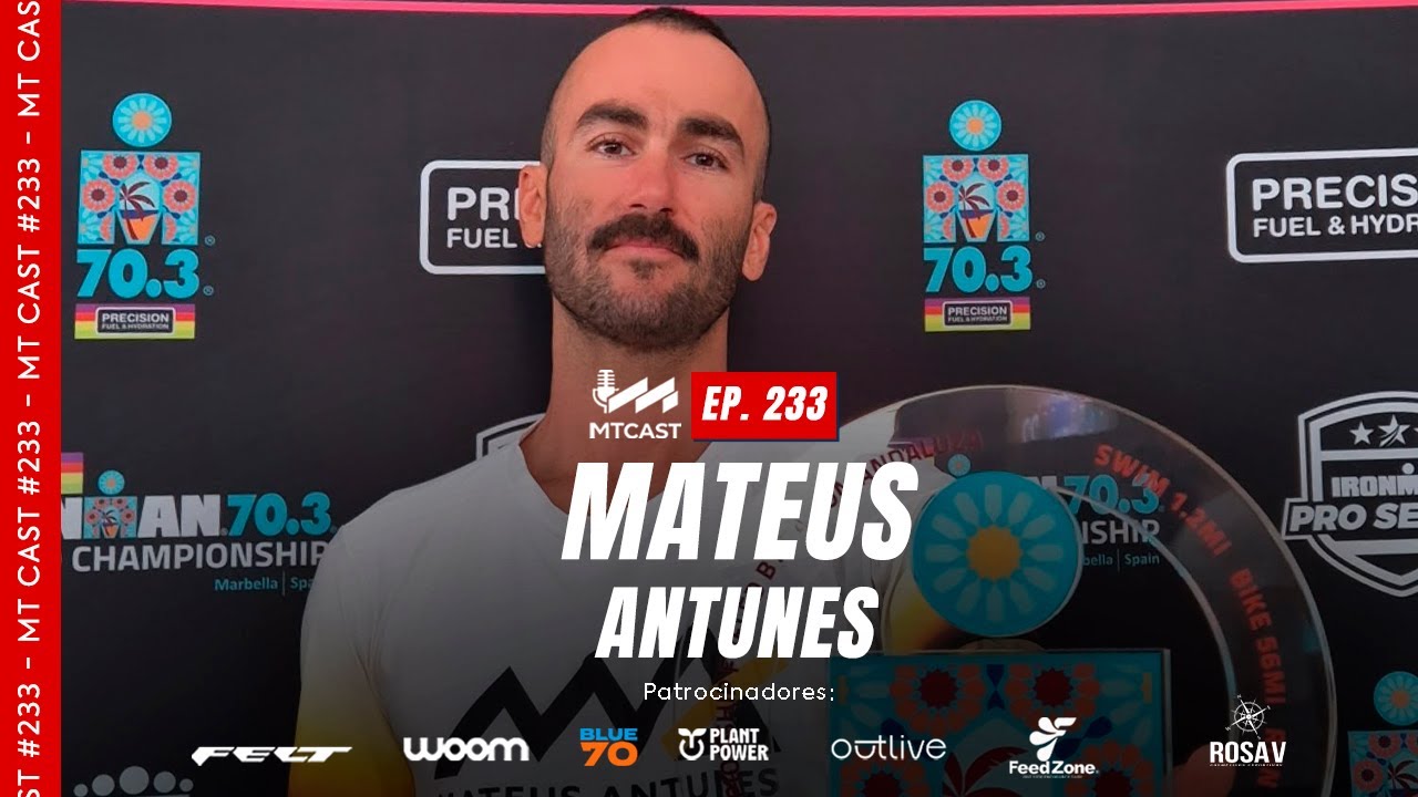MT Cast #233 - Mateus Antunes