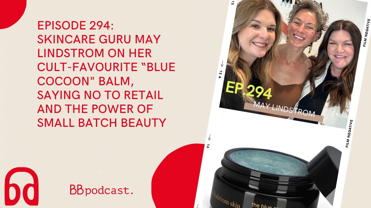 Skincare Guru May Lindstrom: From Living in Her Car to Creating a Cult-Favourite 