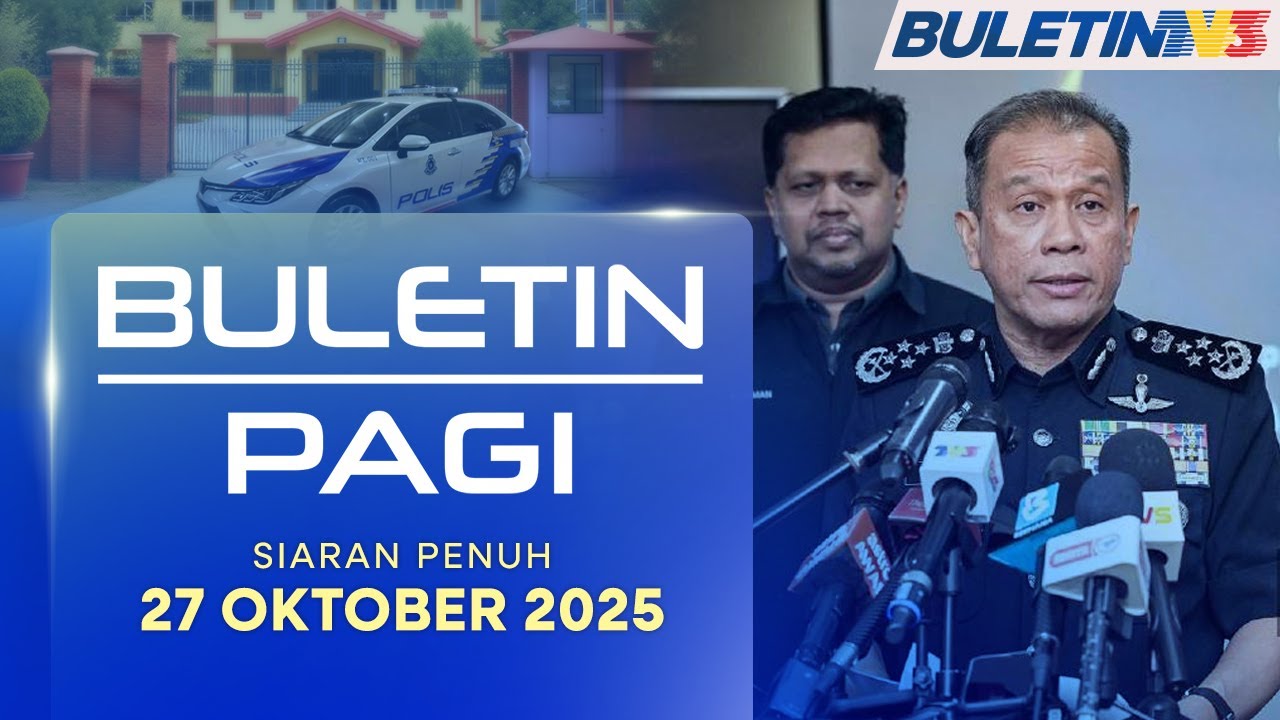 Polis Pergiat Rondaan Di Kawasan Sekolah Seluruh Negara | Buletin Pagi, 27 Oktober 2025