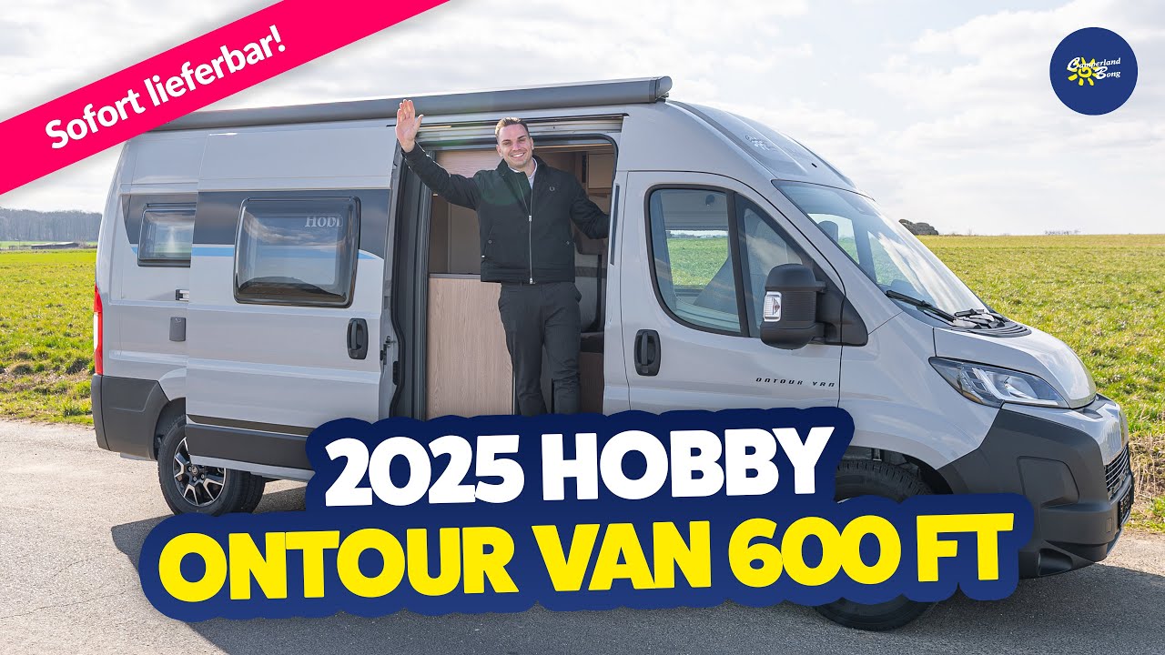 WOW! 🤩 2025 Hobby ONTOUR Van 600 FT | Kastenwagen | Test & Kaufberatung - Camperland Bong