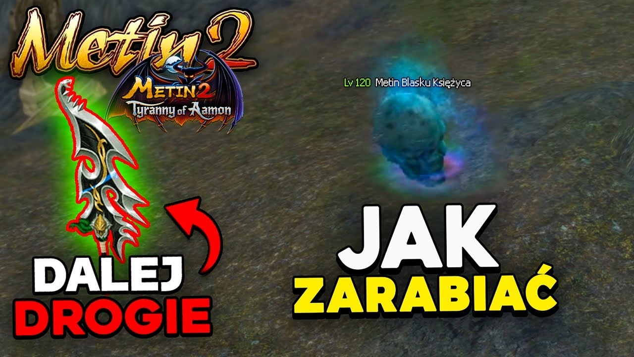 Metin2 - Nowe Mapy - Poradnik - Jak Zarabiać - Najlepsze Ulepy i Spoty - Stare Bronie dalej DROGIE