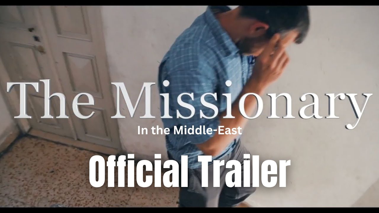 The Missionary Official Trailer | From Alaska to Lebanon