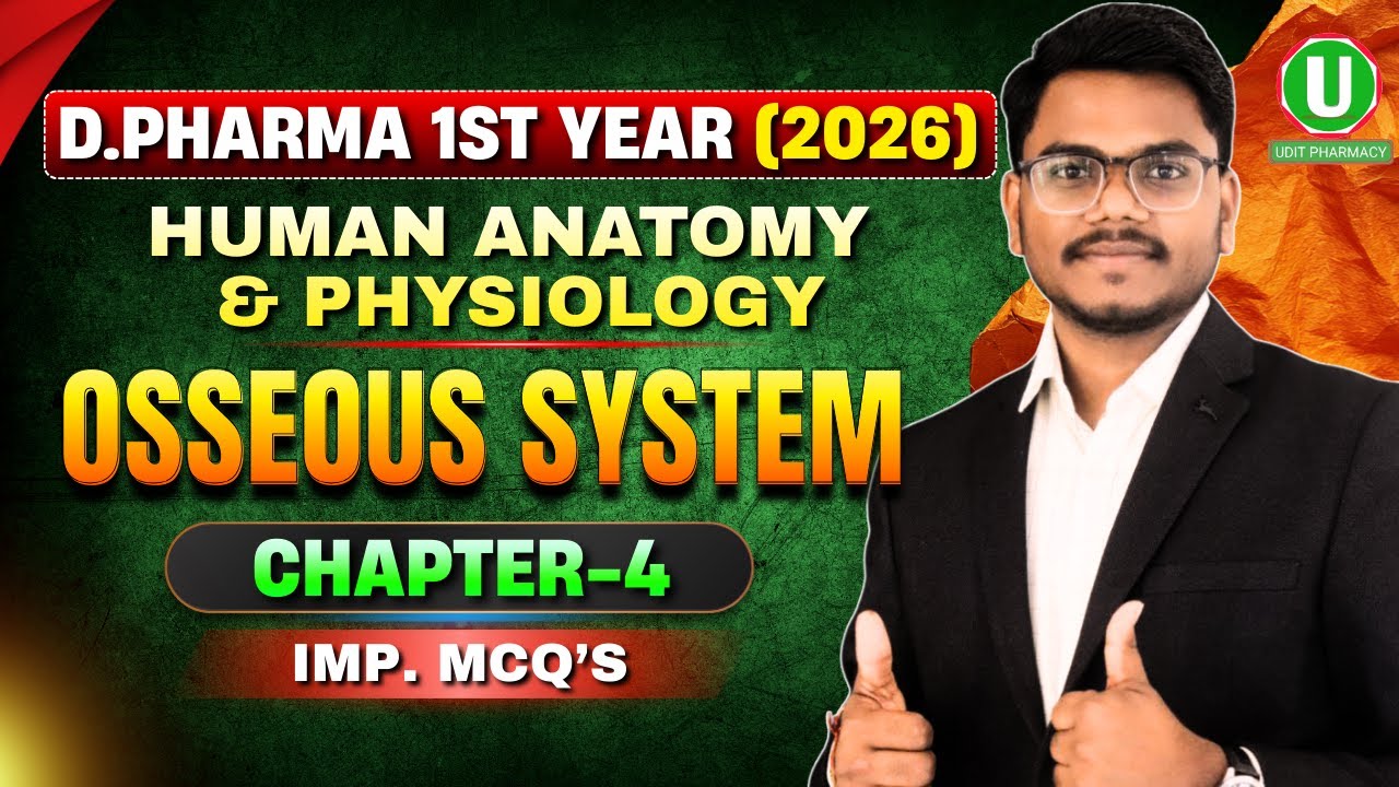 D.Pharma 1st Year Human Anatomy & Physiology | Osseous System | Chapter-4 IMP. MCQs 2026