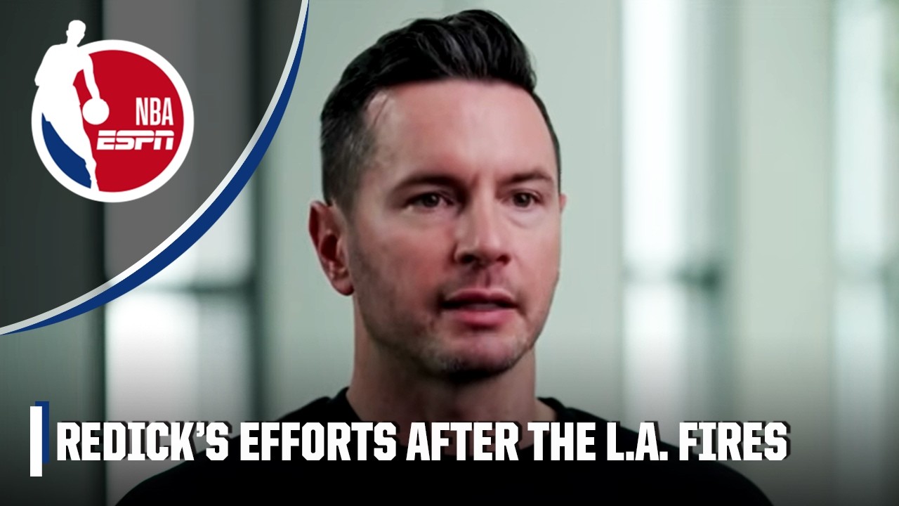 JJ Redick shares his personal efforts to rebuild community after the Los Angeles fires | NBA on ESPN