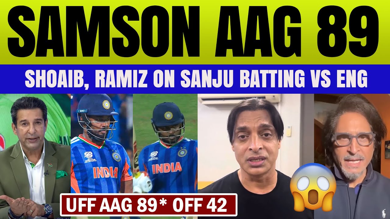 Shoaib Akhtar Crying on Sanju Samson 89(42) vs ENG Semi Final | Ramiz, PAK Media on Samson Batting 