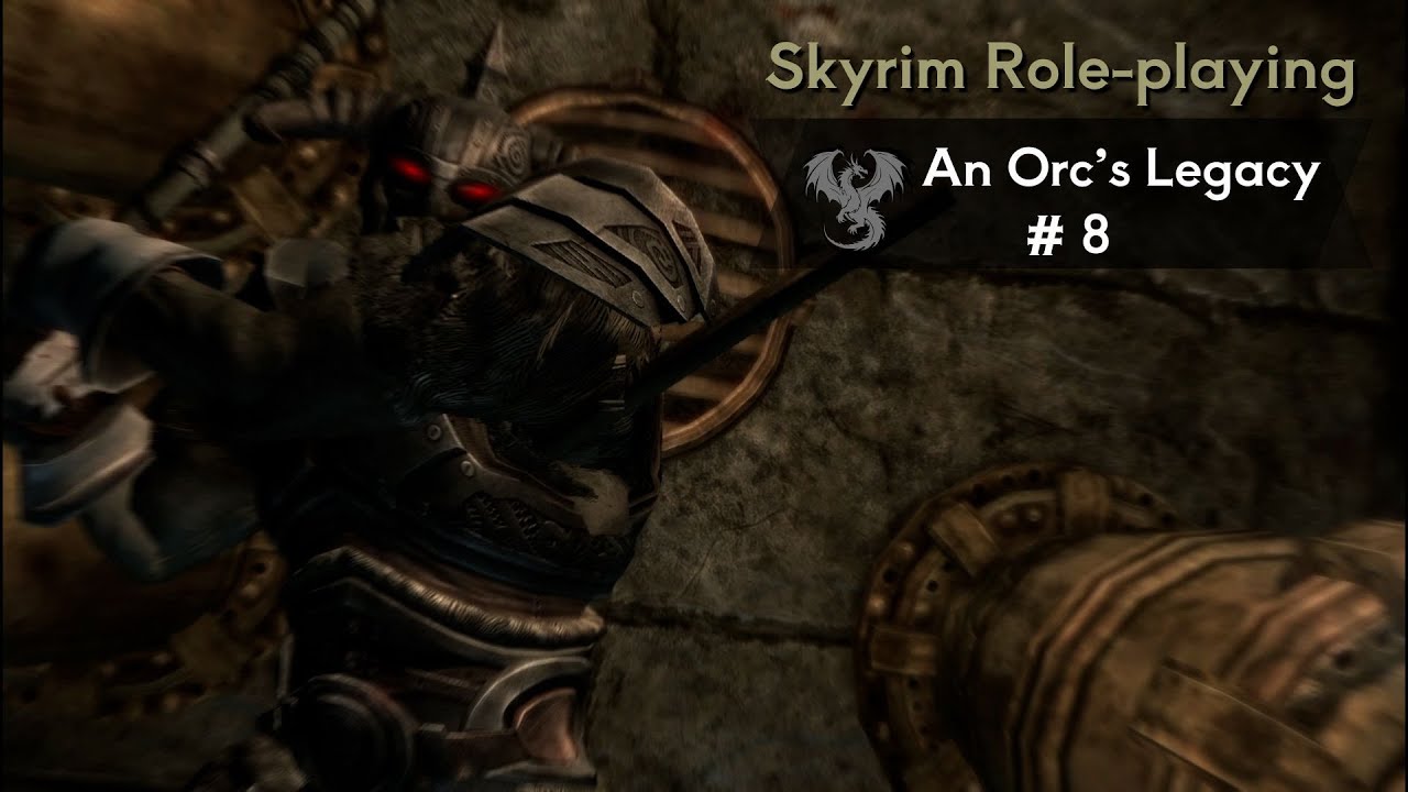 [Skyrim Role-Playing] An Orc&rsquo;s Legacy #8_No Commentary