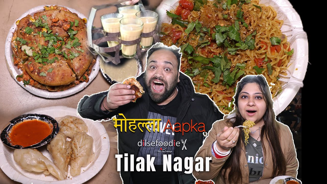 Things To Try In Tilak Nagar - Mohalla Aapka