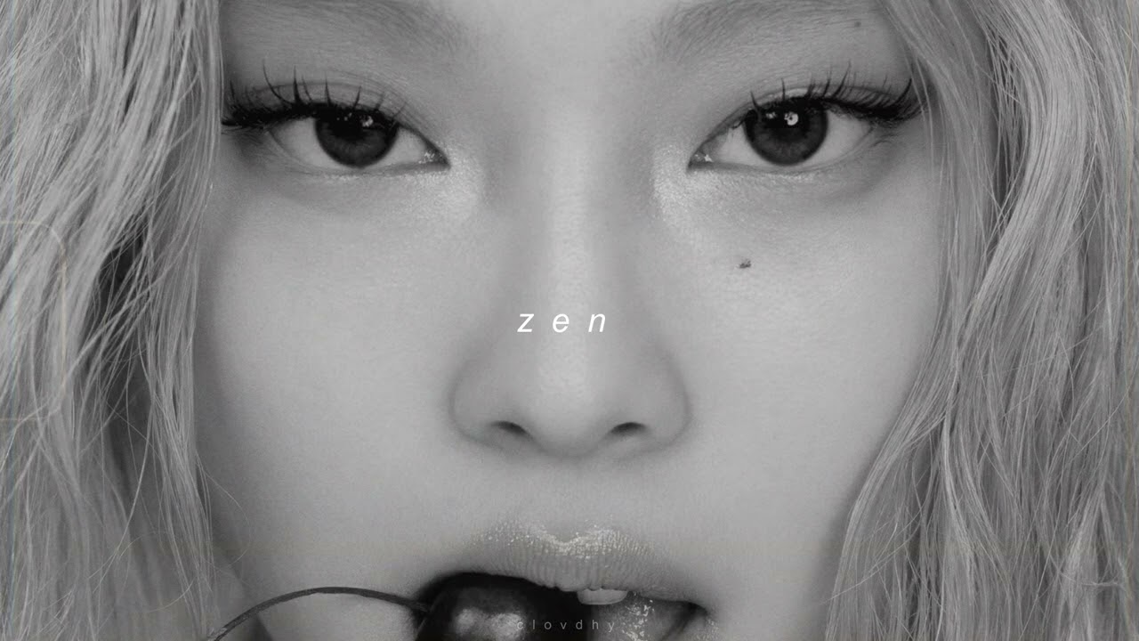 jennie - zen (sped up + reverb)
