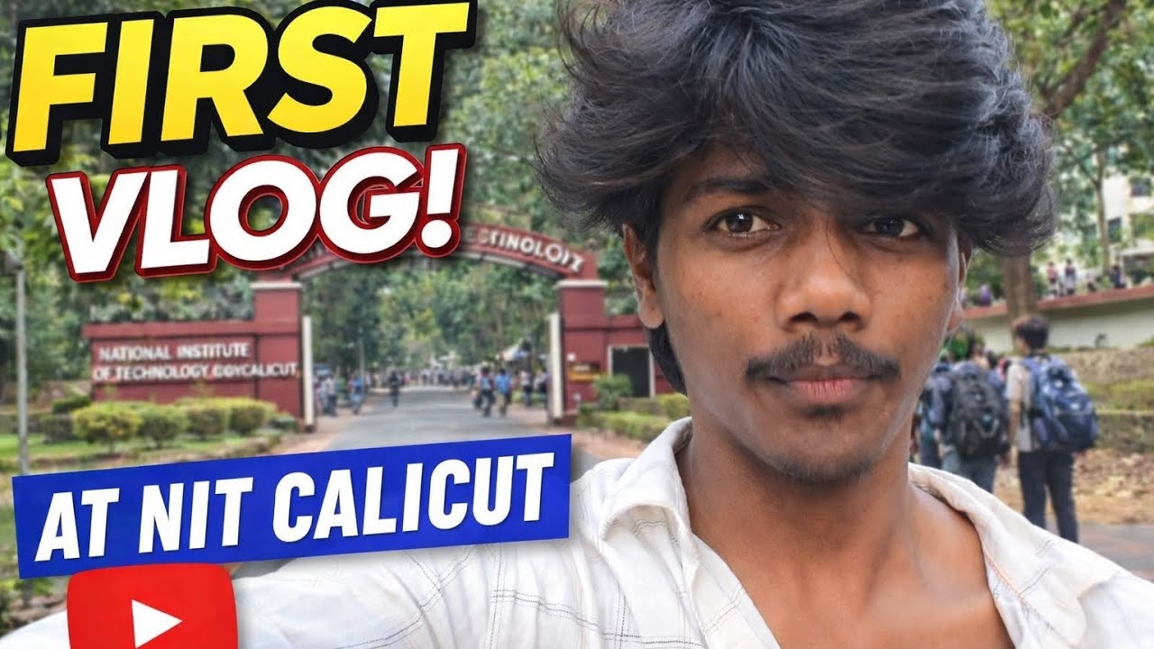 I Finally Started Vlogging | First Vlog at NIT Calicut 🎥