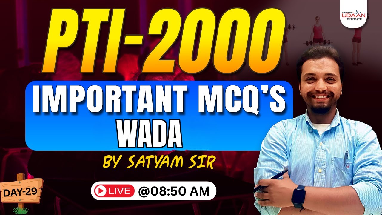 PTI 2000 | IMPROTANT MCQ'S OF WADA | DAY-29  | BY SATYAM SIR