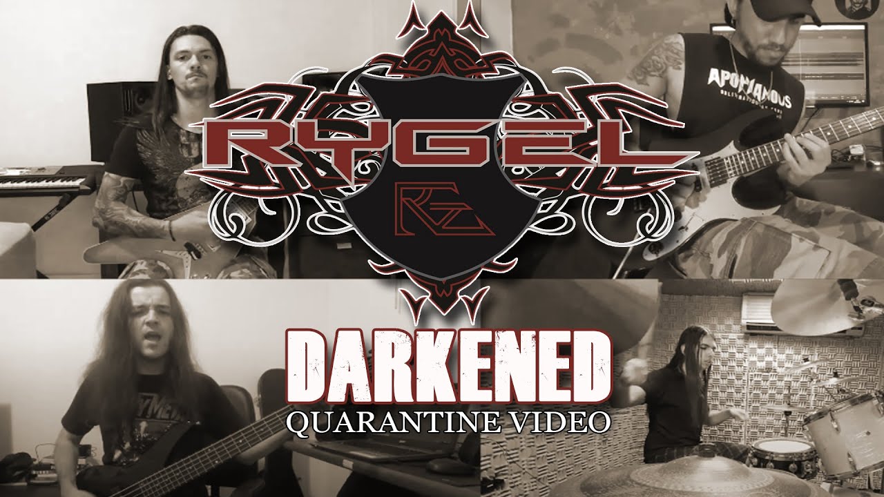 RYGEL - DARKENED [QUARANTINE VIDEO]