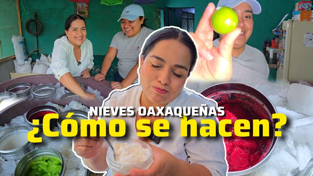ASÍ HACEN NIEVES OAXAQUEÑAS. INCREIBLE GASTRONOMÍA. Santa Maria el Tule.