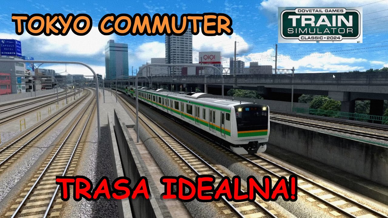 Train Simulator Classic 2024 - Tokyo Commuter - Trasa marzenie