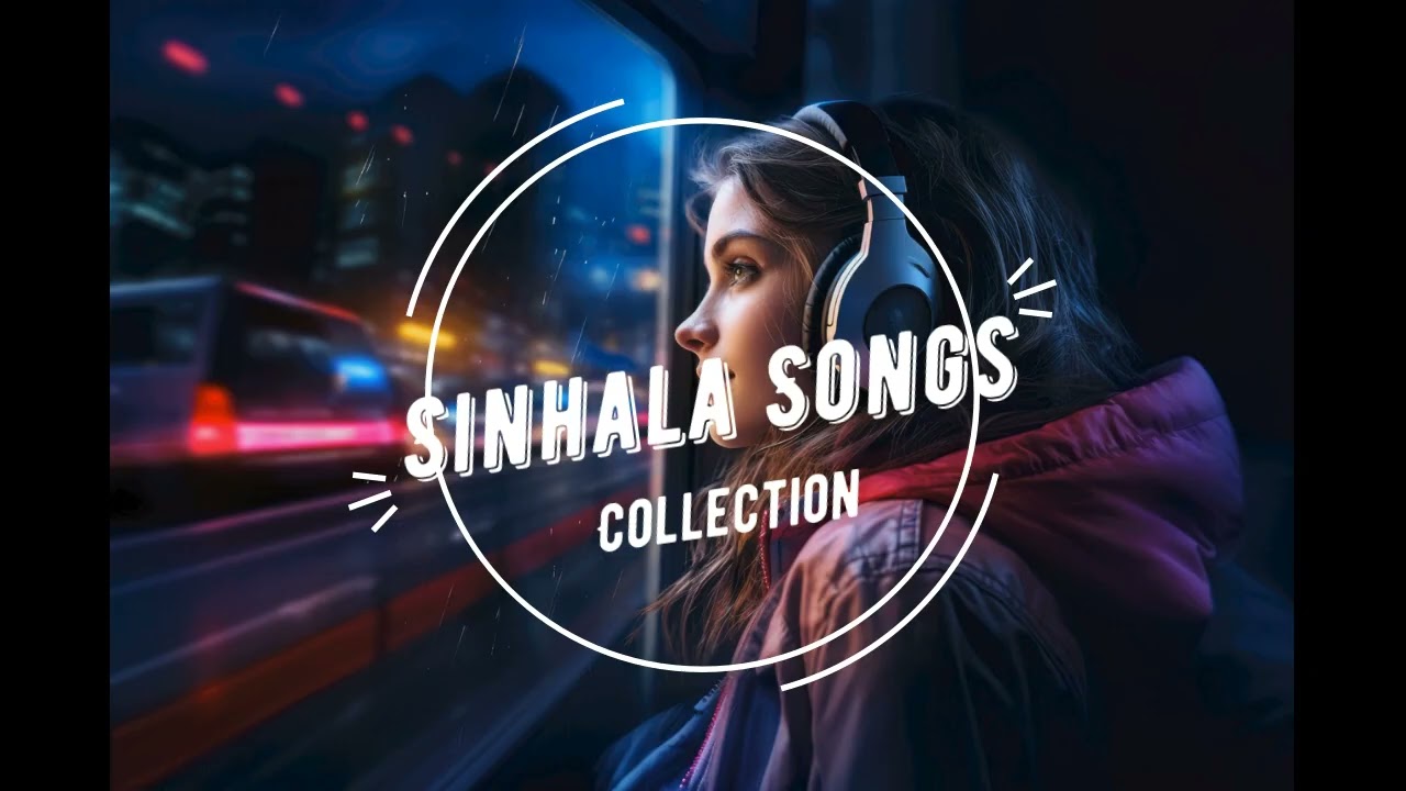 Sinhala Songs Collection