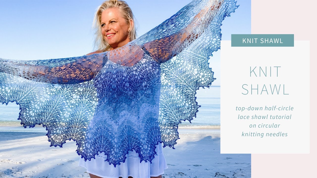 Top Down Knit Lace Shawl Tutorial Gracie Knit Lace Shawl Pattern