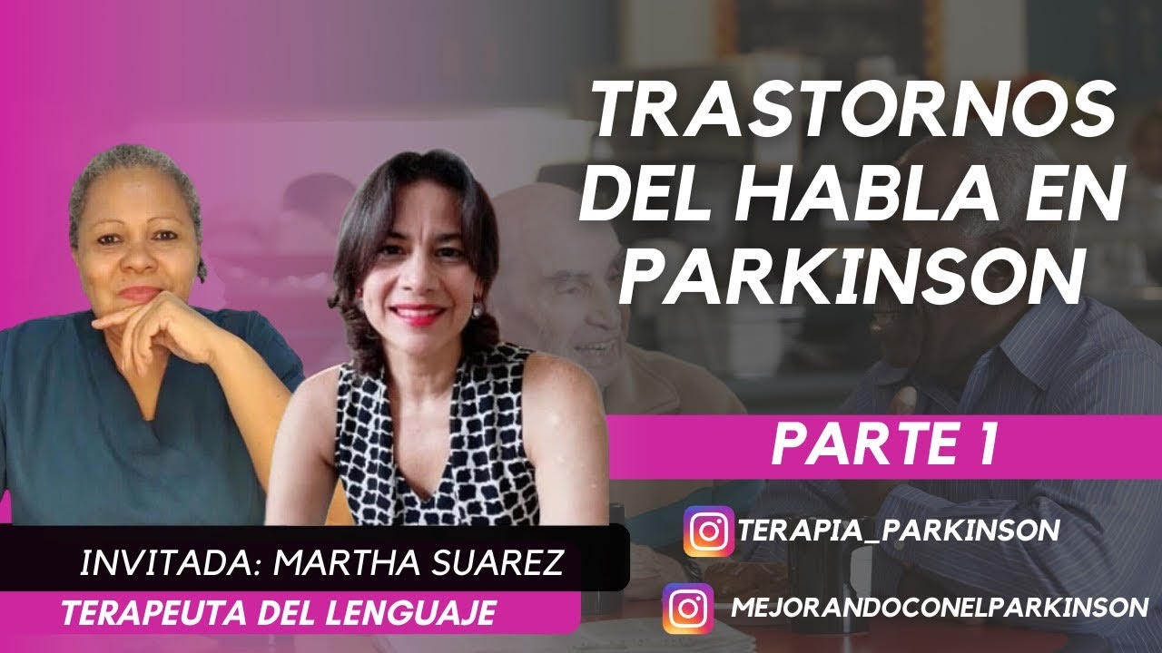 Trastornos del HABLA en la enfermedad de PARKINSON