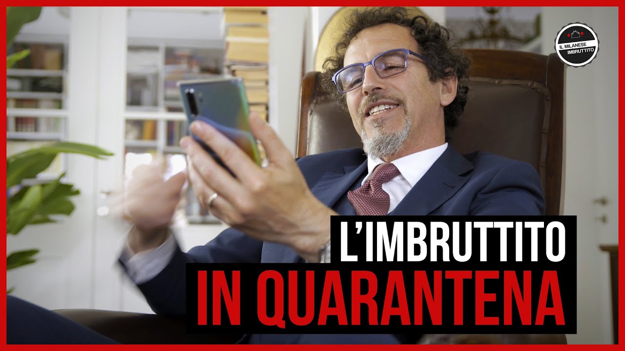 Il Milanese Imbruttito - L'Imbruttito in QUARANTENA