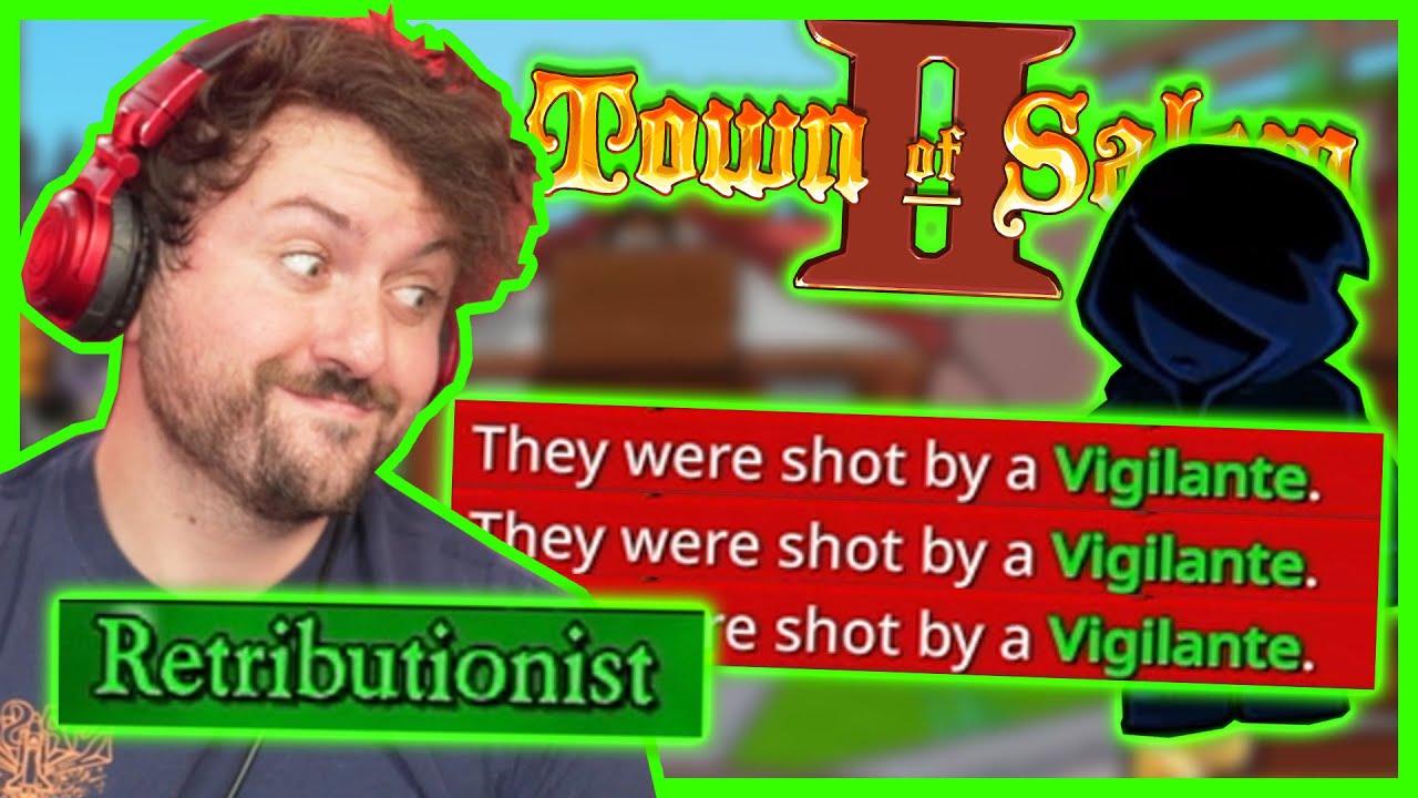 When you're a Retributionist and the Vigilante dies | Town of Salem 2 w/ Friends