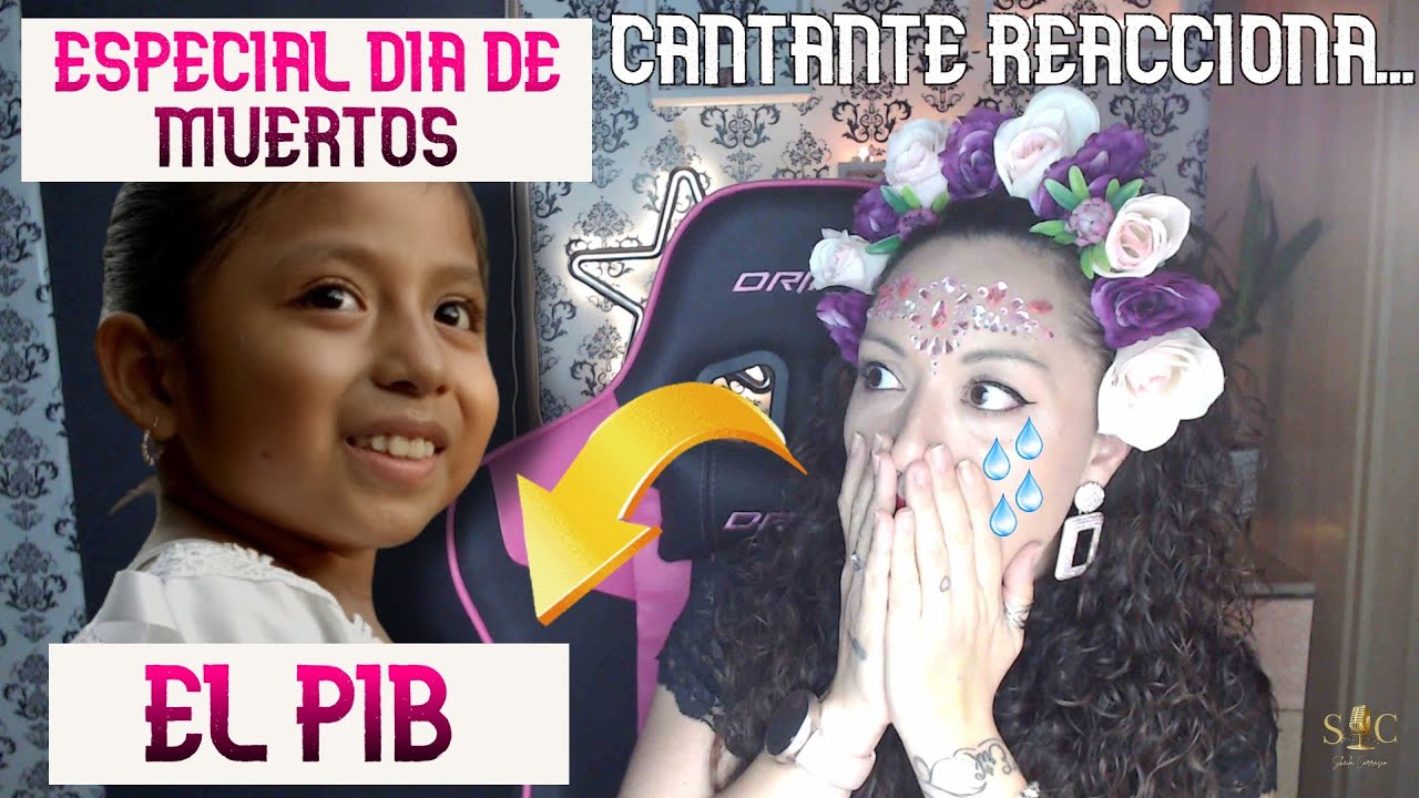ESPECIAL DIA de MUERTOS || EL PIB || REACTION & ANALYSIS || ❤ALGO TIENES QUE SENTIR VIENDO ESTO❤