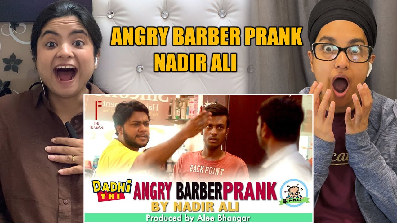 Indian Reacts To Angry Barber Prank | Nadir Ali & Sanata | P4 Pakao