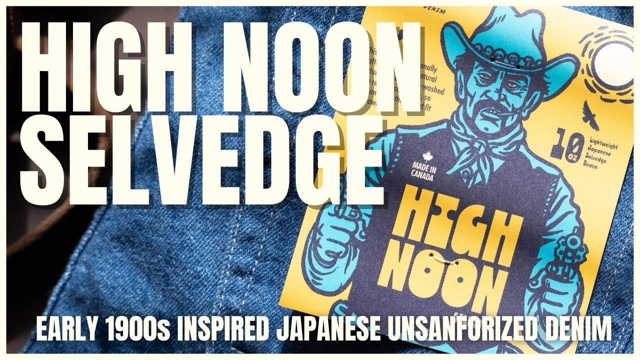 High Noon Selvedge - 10oz Early 1900s Inspired Japanese Denim