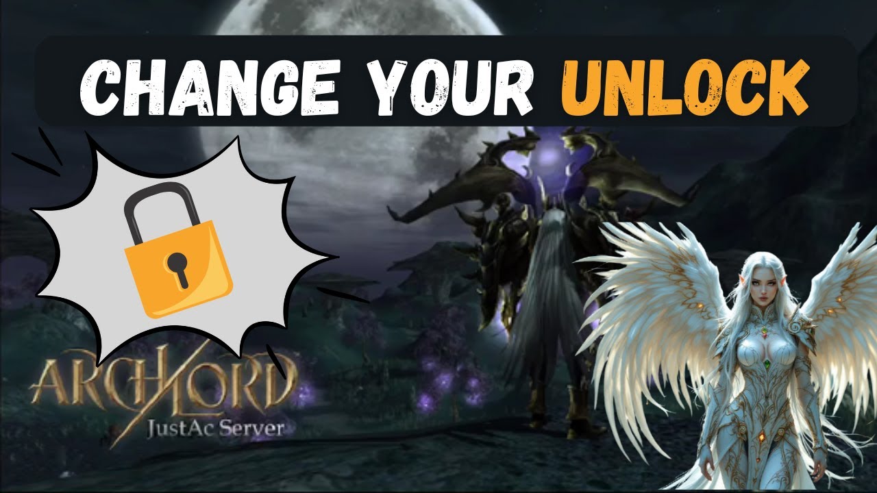 Tutoriel Archlord : How to change your Unlock on Justac