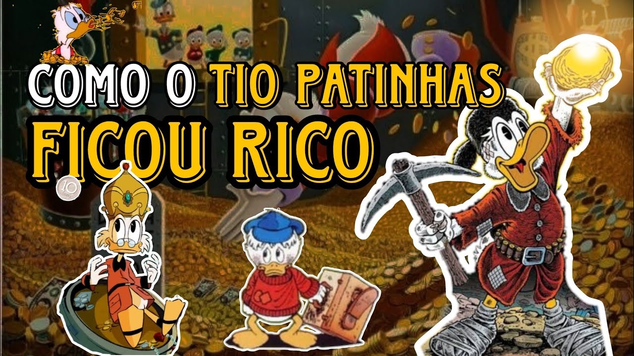 COMO O TIO PATINHAS FICOU TÃO RICO? resumo de sua história e trajetória