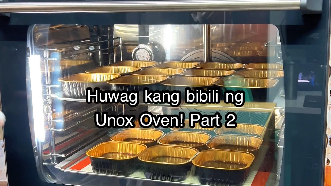 Huwag kang bibili ng Unox Oven! Part 2