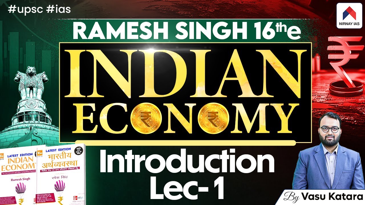Ramesh Singh Economics | Lec 1: Introduction | By Vasu Katara Sir | Nirnay IAS