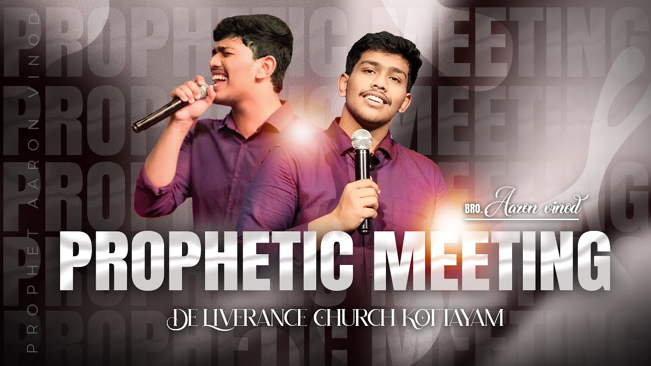 PROPHETIC MEETING | PROPHET. AARON VINOD | DELIVERANCE CHURCH KOTTAYAM | Malayalam Message