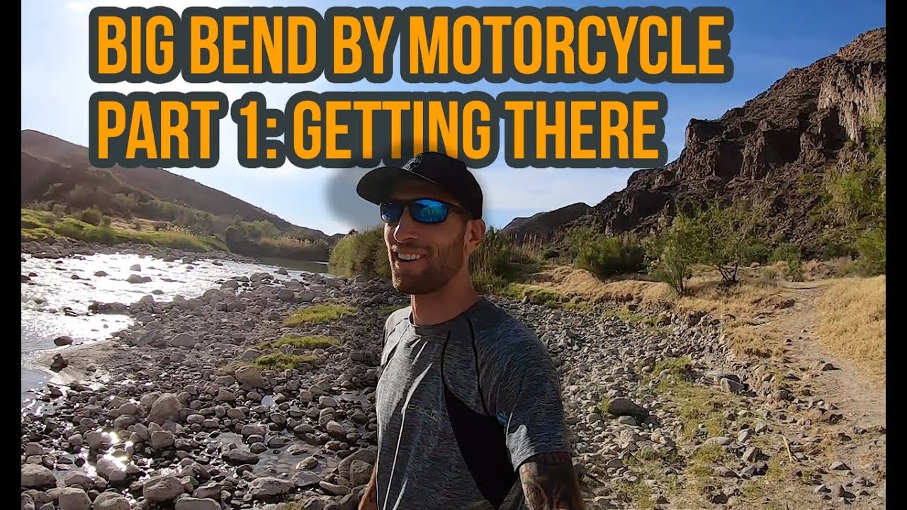 S1:E3 Big Bend By Motorcycle PART 1: Getting There