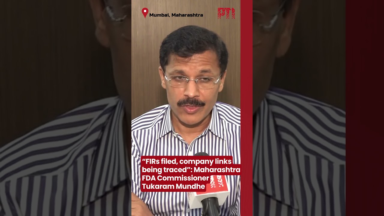&ldquo;FIRs filed, company links being traced&rdquo;: Maharashtra FDA Commissioner Tukaram Mundhe