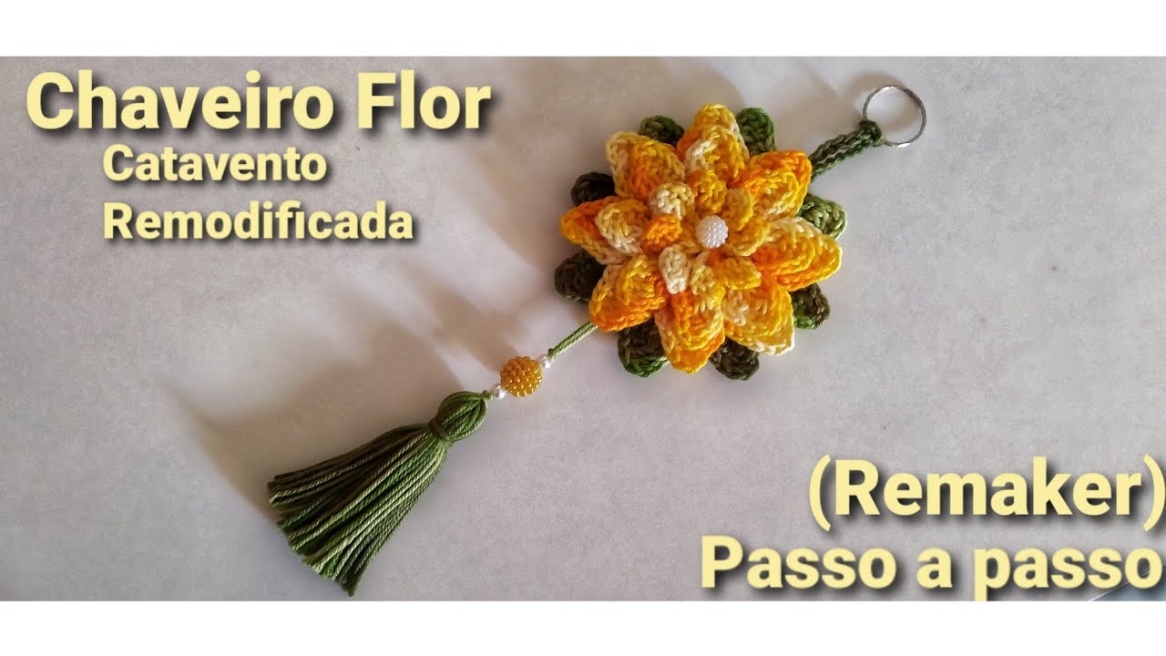 🌻🍃 CHAVEIRO FLOR/ FLOR CATAVENTO REMODIFICADA (REMAKER)🌻🍃 #ChaveiroCroche #Florcatavento