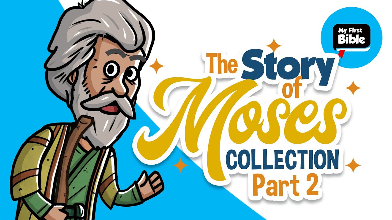 The Story of Moses part 2 | My First Bible | Animated Bible Stories| Collection