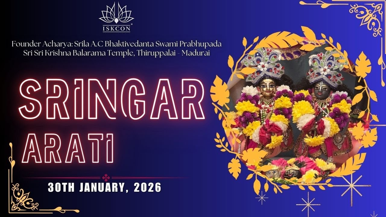 🌼SRINGAR ARATI DARSHAN SRI SRI KṚṢṆA BALARAMA TEMPLE 🔶ISKCON Thiruppalai-Madurai  ▶30/01/2026◀